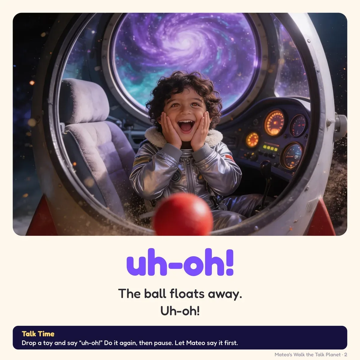 A page from Walk the Talk Planet: Mateo in a spaceship saying uh-oh as a ball floats away, with a Talk Time tip to drop a toy, say uh-oh, then pause